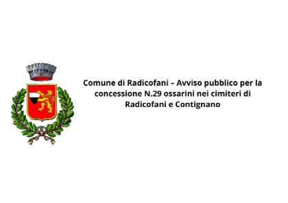 Avviso pubblico per la concessione di ossarini nei cimiteri di Radicofani e Contignano